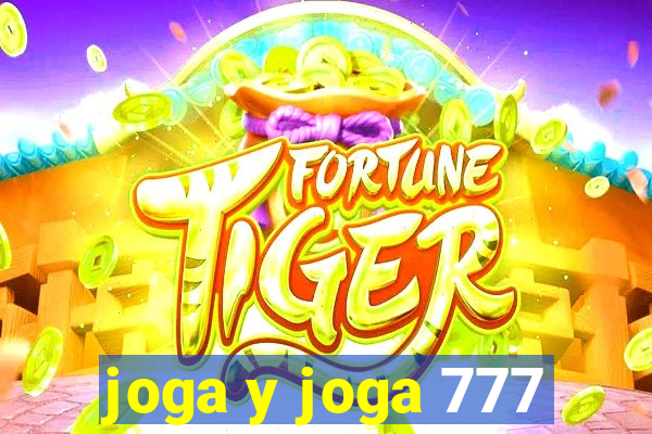 joga y joga 777